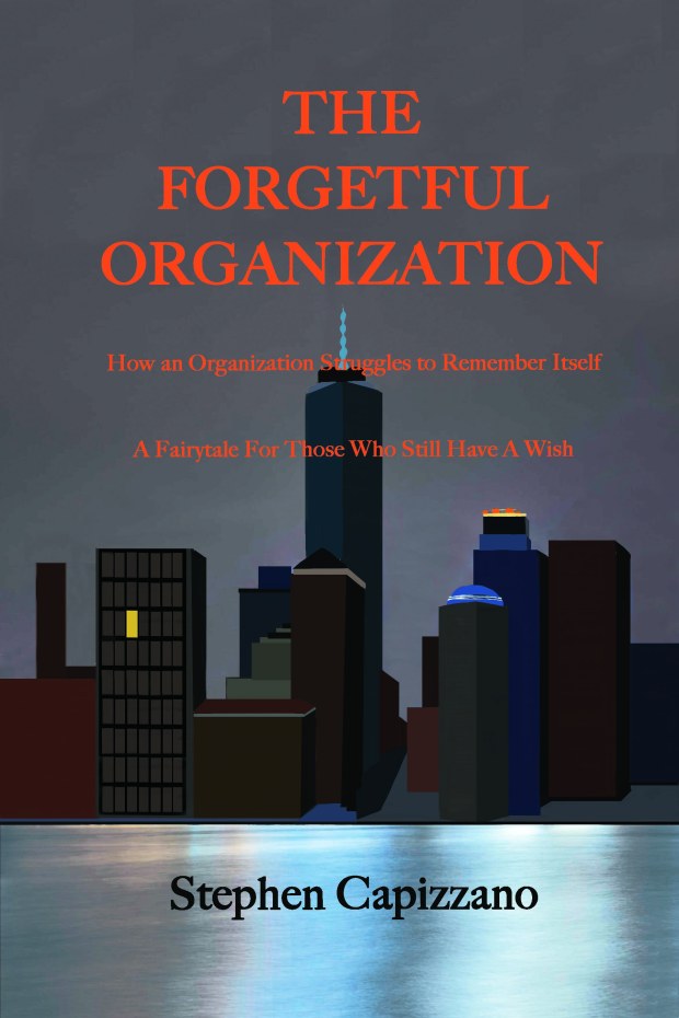 The Forgetful Organization