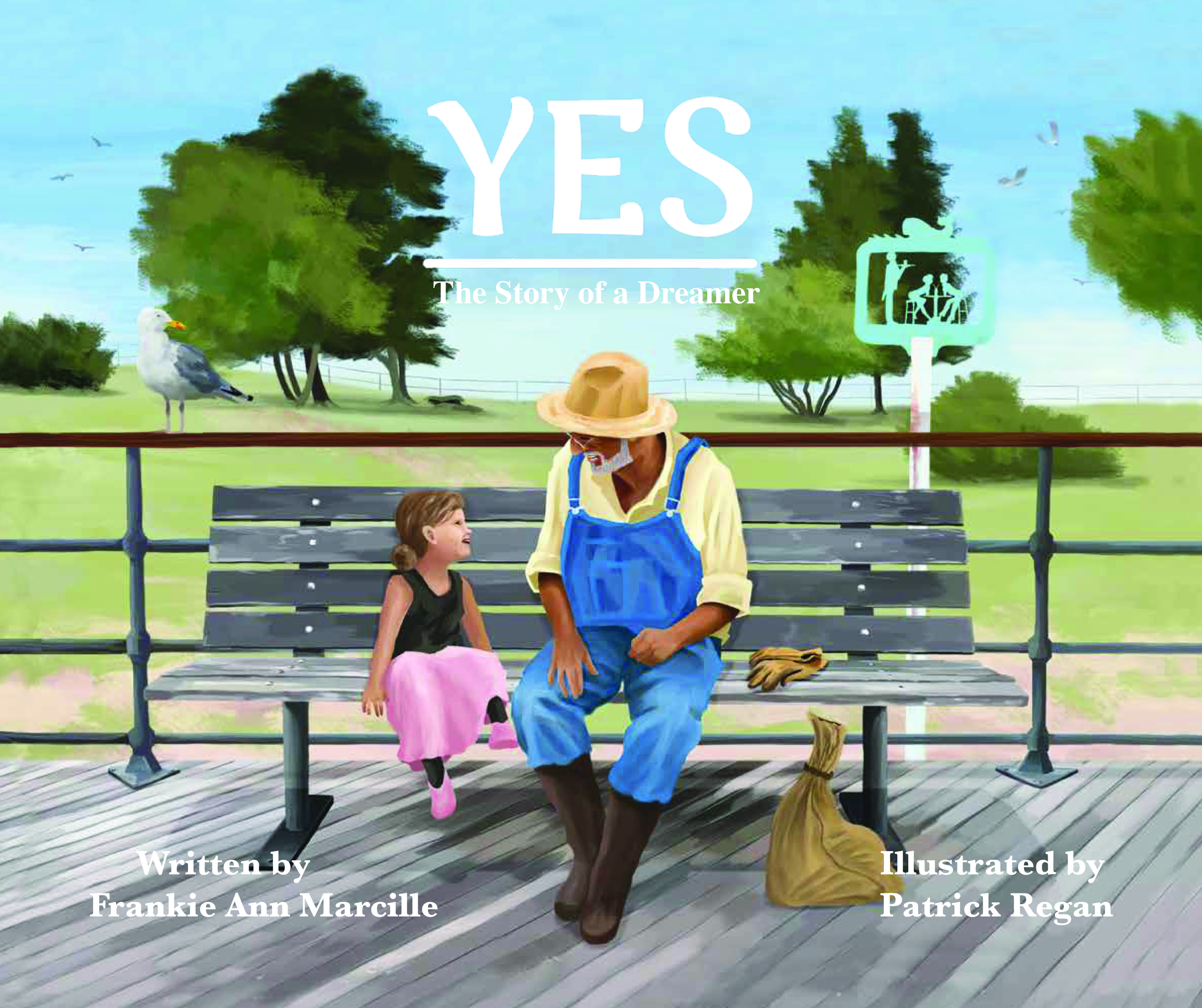 "Yes" The Story of a Dreamer