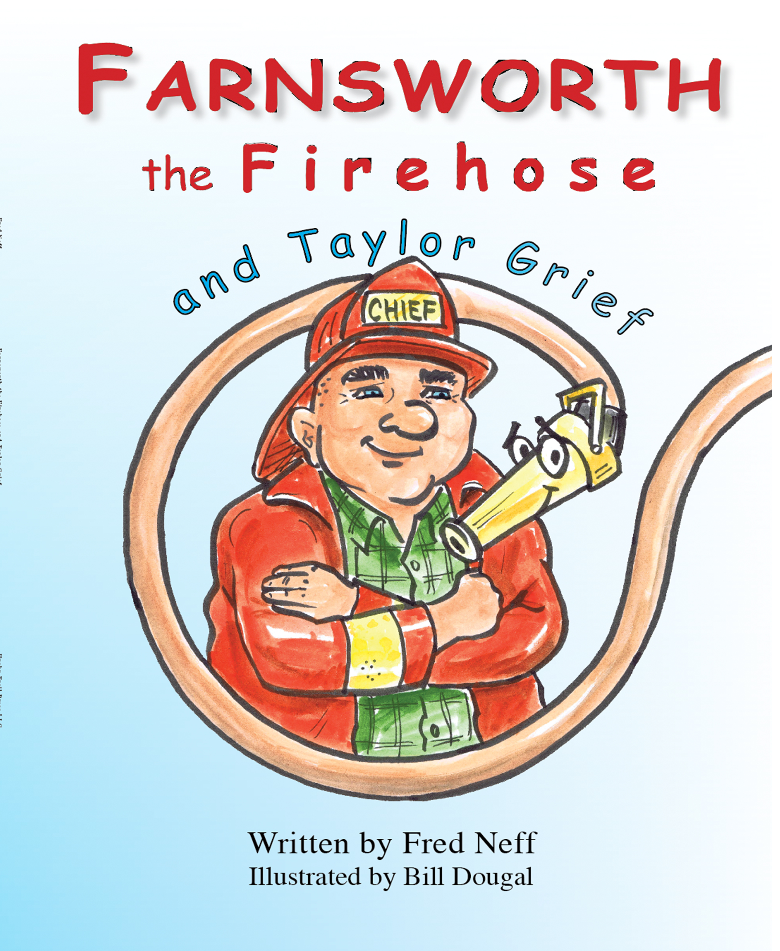 Farnsworth the Firehose and Taylor Grief book cover